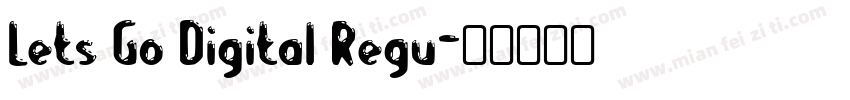 Lets Go Digital Regu字体转换